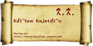 Kühne Kajetán névjegykártya